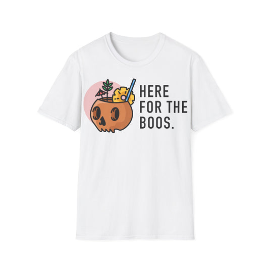 Halloween: HERE FOR THE BOOS - Softstyle T-Shirt (Unisex)