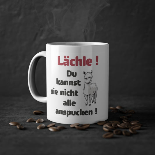 Alpaka-Tasse - Lächle! Du kannst sie nicht alle anspucken