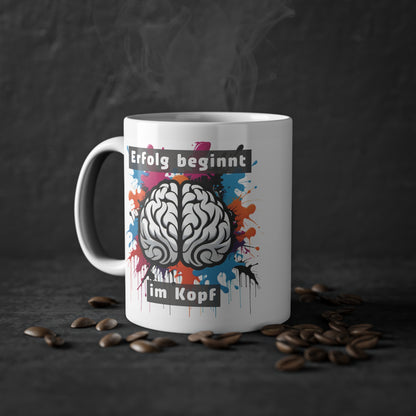 Erfolg beginnt im Kopf - Tasse