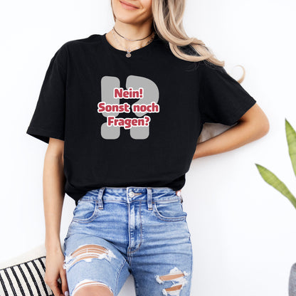 Nein! Sonst noch Fragen? Softstyle T-Shirt (Unisex)