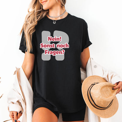 Nein! Sonst noch Fragen? Softstyle T-Shirt (Unisex)
