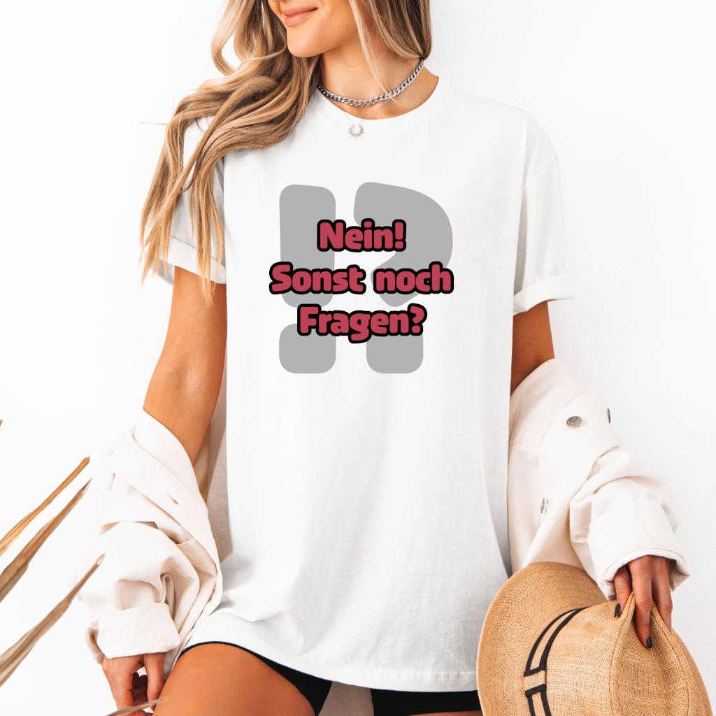 Nein! Sonst noch Fragen? Softstyle T-Shirt (Unisex)
